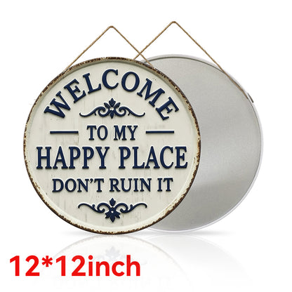 Welcome to My Happy Place Round Metal Sign