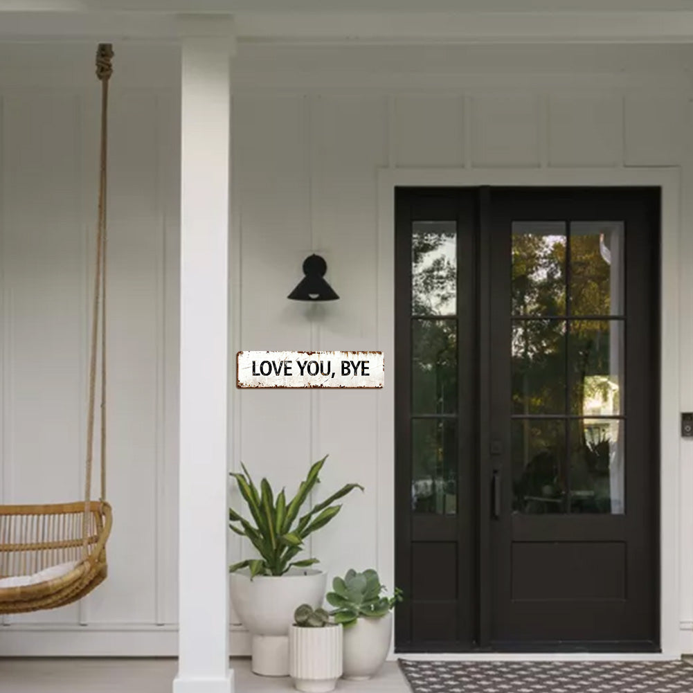 Love You, Bye – Vintage Metal Wall Sign