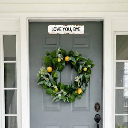 Love You, Bye – Vintage Metal Wall Sign