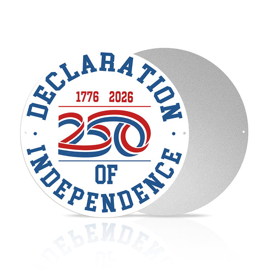 America 250 Patriotic Wall Decor - Declaration of Independence 250 Round Metal Sign