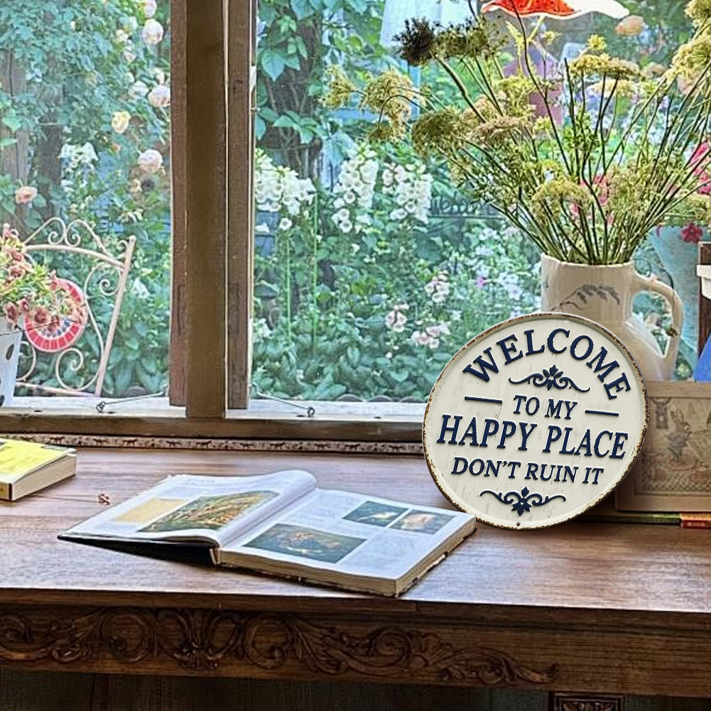 Welcome to My Happy Place Round Metal Sign
