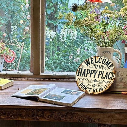 Welcome to My Happy Place Round Metal Sign