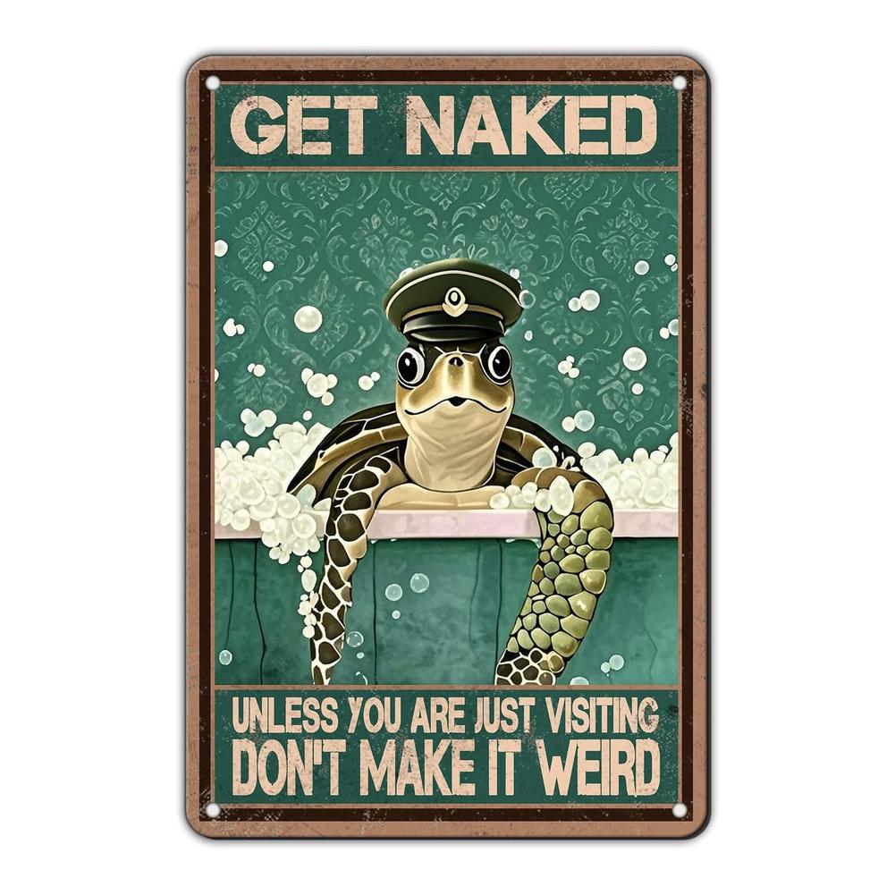 "Get Naked... Don't Make It Weird" Turtle