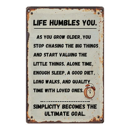 Life Humbles You