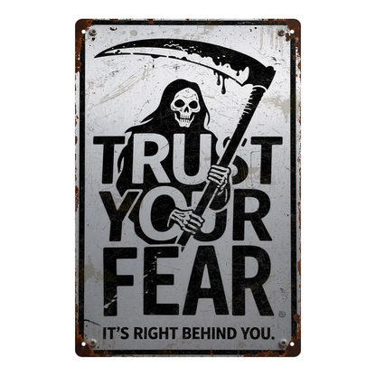 Trust Your Fear Grim Reaper