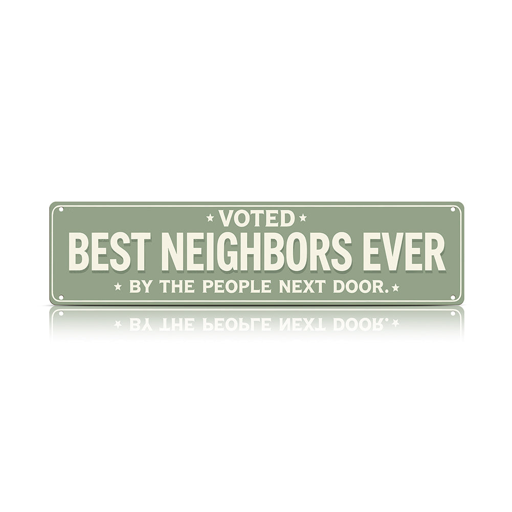 Voted Best Neighbors Ever Metal Sign – Funny Neighbor Gift & Porch Decor