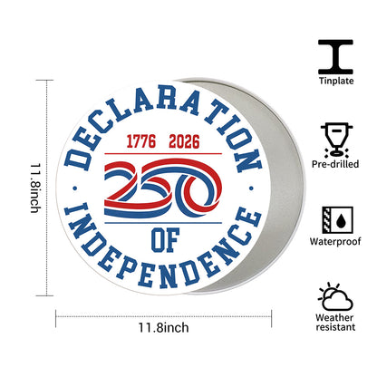 America 250 Patriotic Wall Decor - Declaration of Independence 250 Round Metal Sign