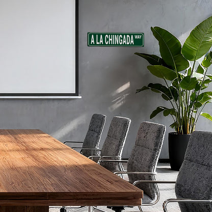 Funny Spanglish Vintage Wall Decor - A La Chingada.way