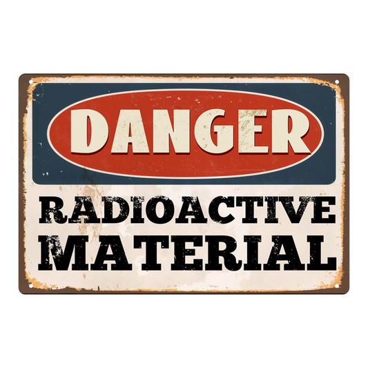 Danger Radioactive Material
