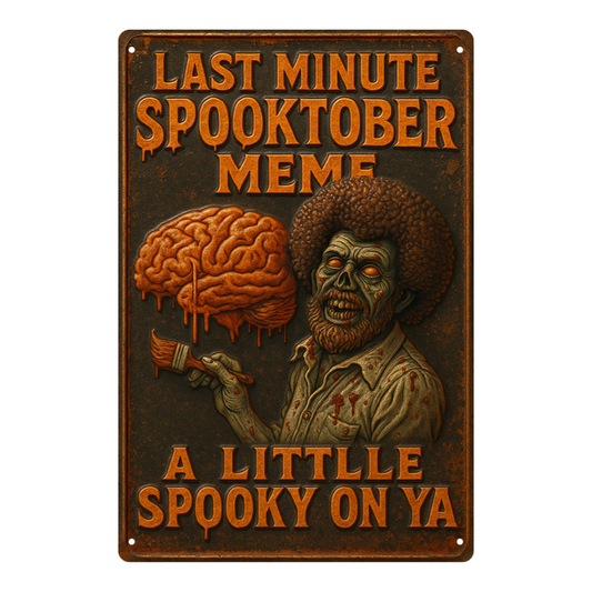 Last-Minute Spooktober Meme — “A Little Spooky on Ya”