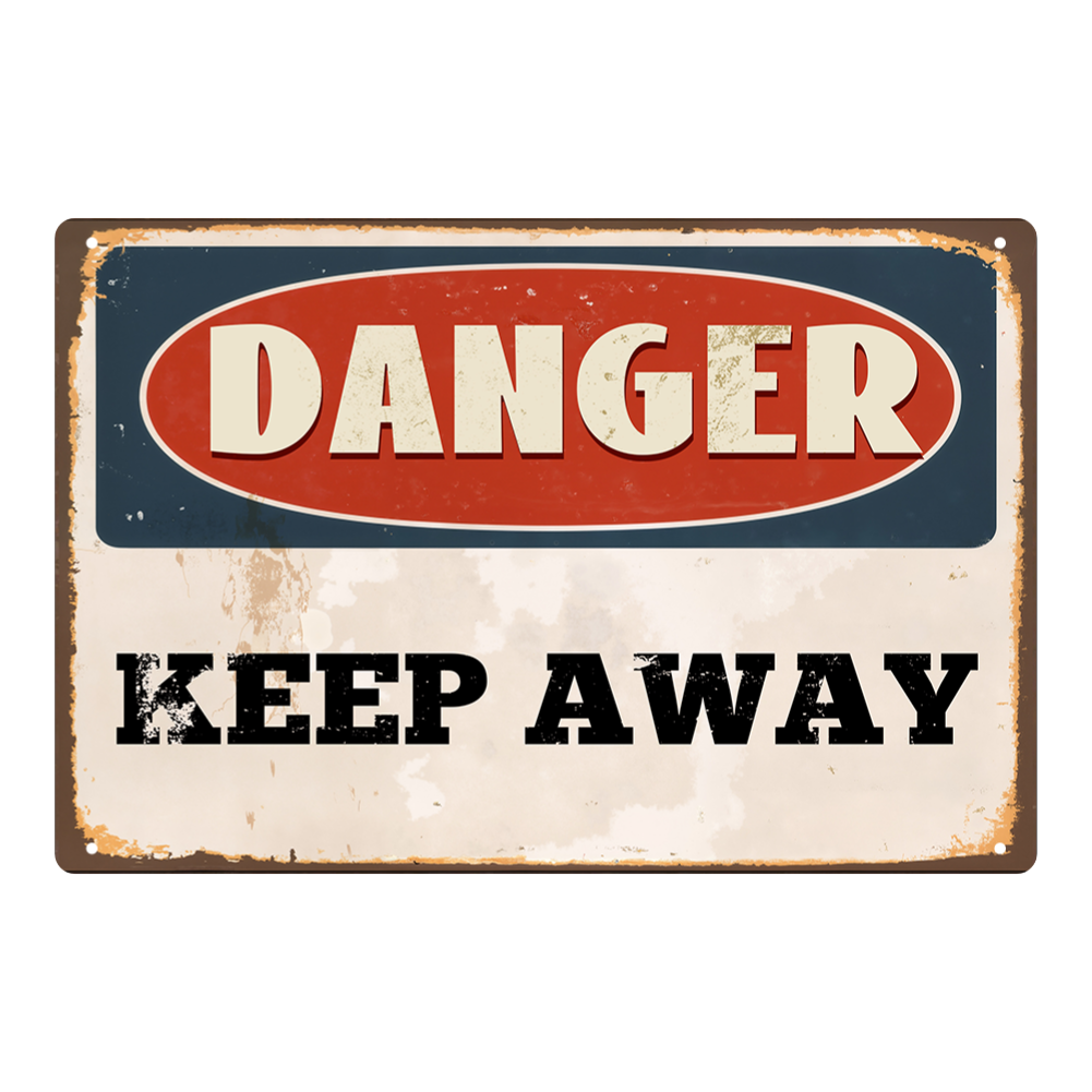 Danger – Keep Away