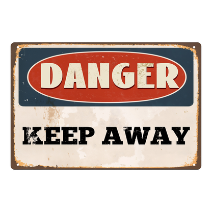 Danger – Keep Away