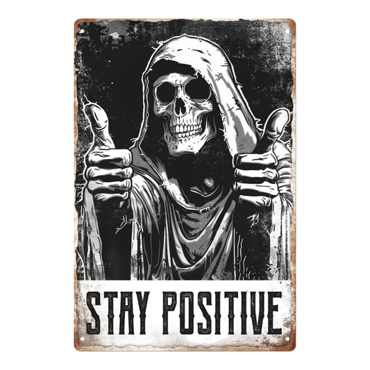 "Stay Positive" Grim Reaper