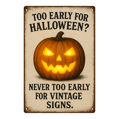 Too Early for Halloween?