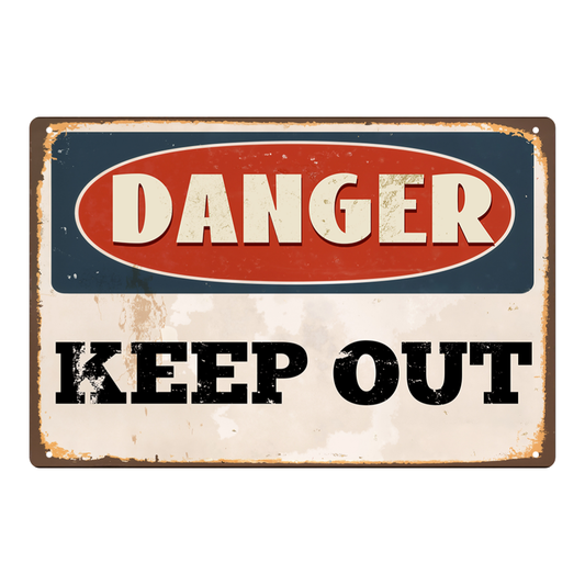 Danger Keep Out