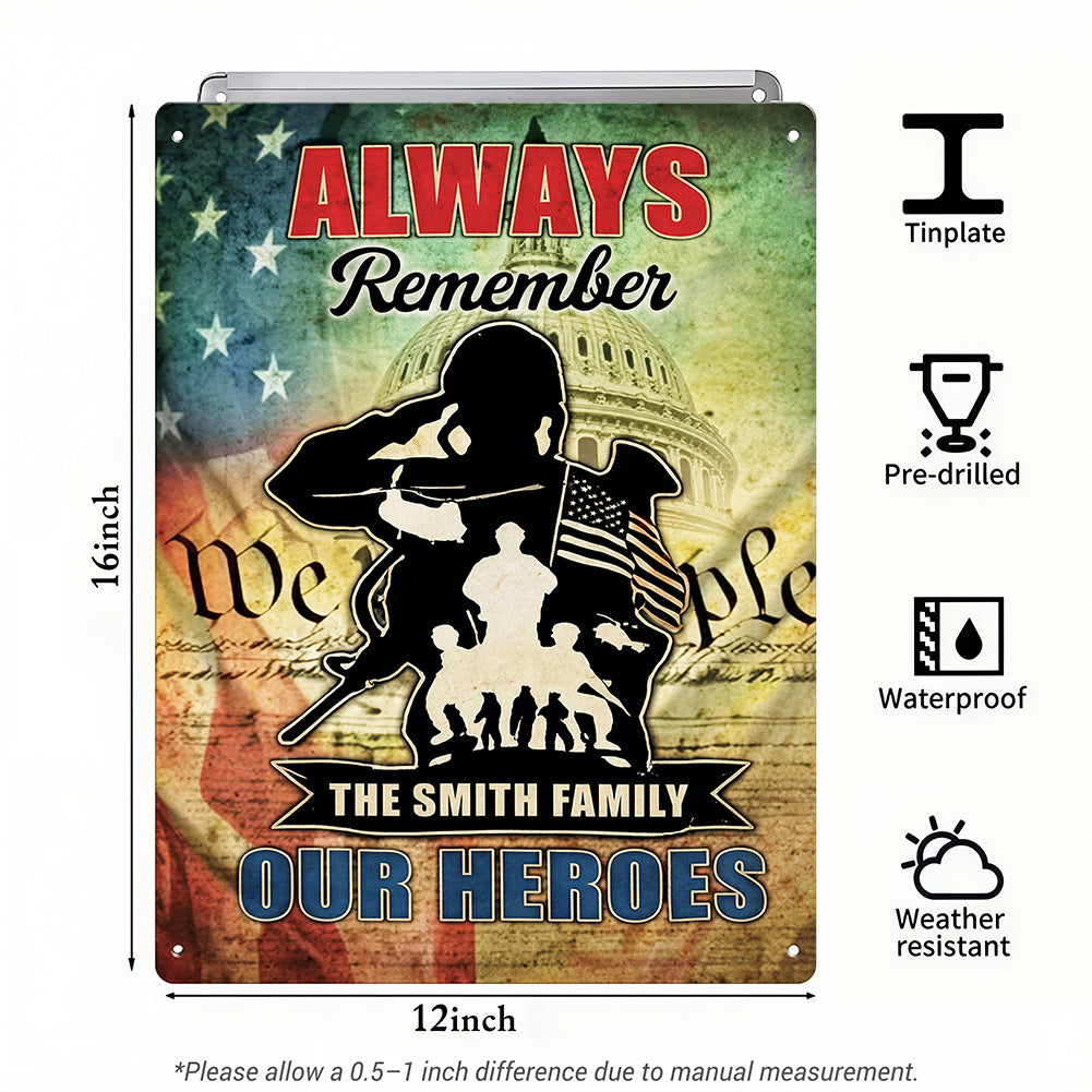 Always Remember Our Heroes Metal Signs