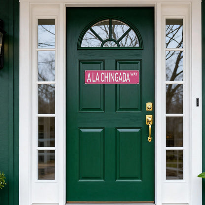 Funny Spanglish Vintage Wall Decor - A La Chingada.way