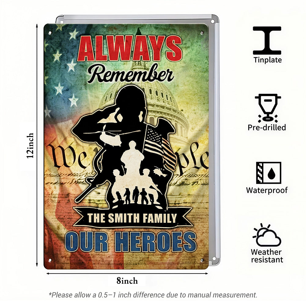 Always Remember Our Heroes Metal Signs