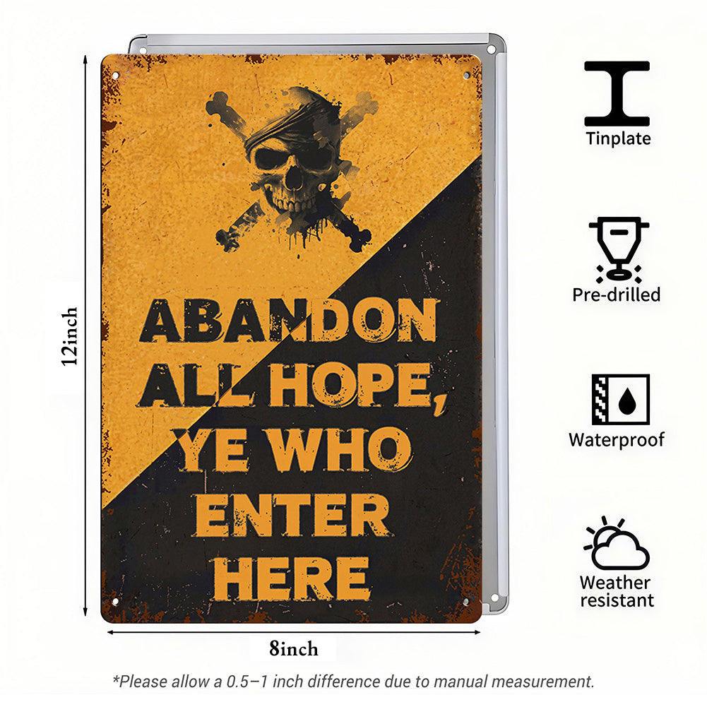 Abandon All Hope, Ye Who Enter Here