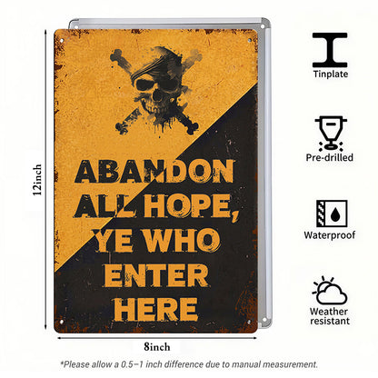 Abandon All Hope, Ye Who Enter Here