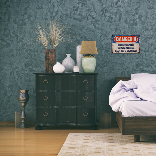 Danger Mentally Unstable