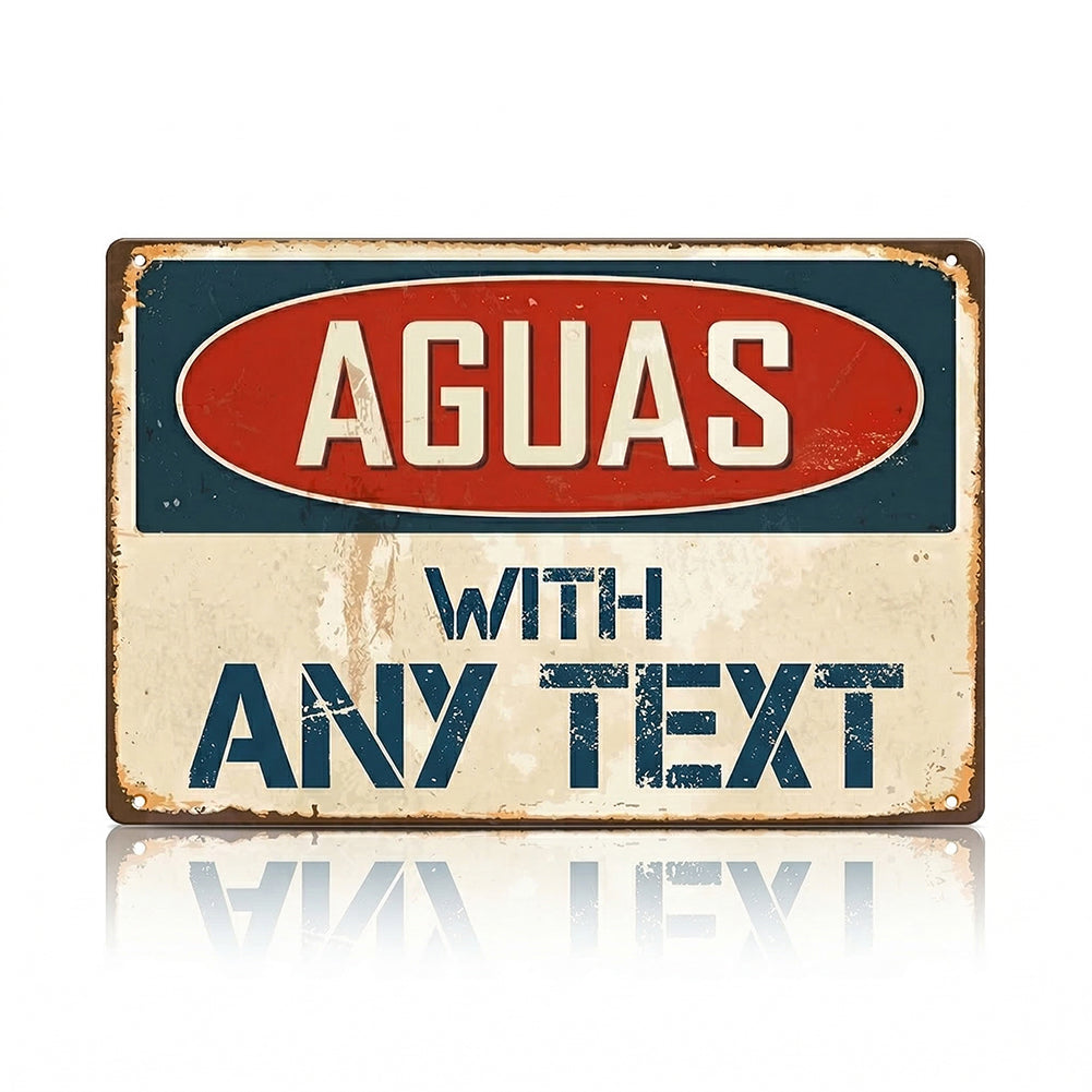 Custom “AGUAS with Name” Metal Sign