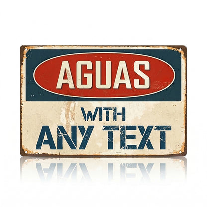 Custom “AGUAS with Name” Metal Sign