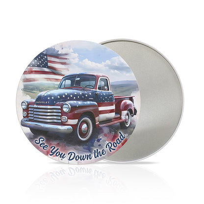 Patriotic Pickup Truck Round Metal Sign – See You Down the Road