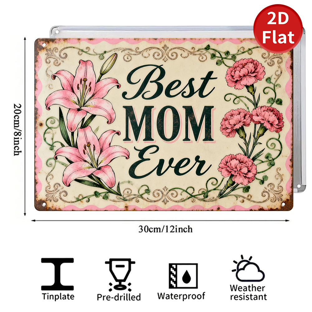 Best Mom Ever Metal Sign