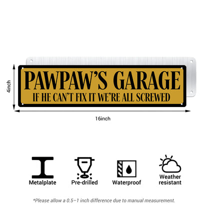 Pawpaw’s Garage Metal Sign – Funny Grandpa Garage Decor Gift