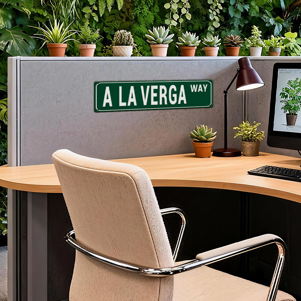 Funny Spanglish Vintage Wall Decor - A LA VERGA.way
