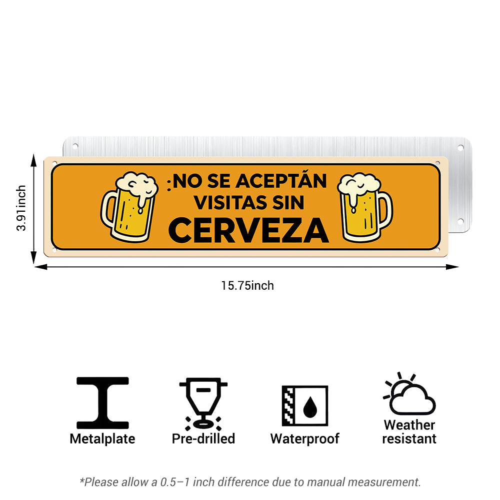 Funny Spanish Beer Metal Sign - No Se Aceptan Visitas Sin Cerveza