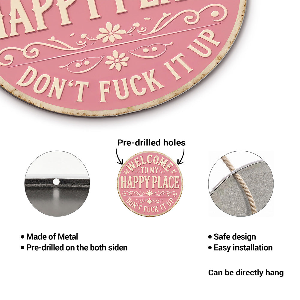 Welcome to My Happy Place Round Metal Sign - Pink