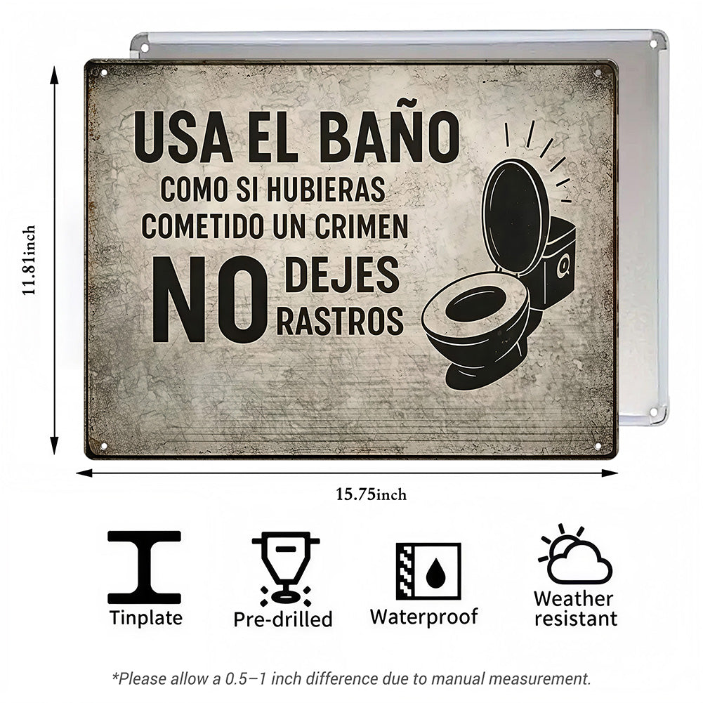 Spanish Funny Bathroom Metal Sign – No Dejes Rastros Wall Decor