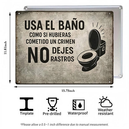 Spanish Funny Bathroom Metal Sign – No Dejes Rastros Wall Decor