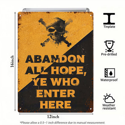 Abandon All Hope, Ye Who Enter Here