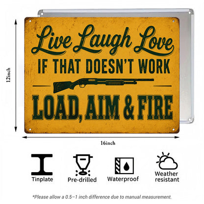 Live Laugh Love Load Aim Fire Metal Sign – Funny Gun Humor Wall Decor