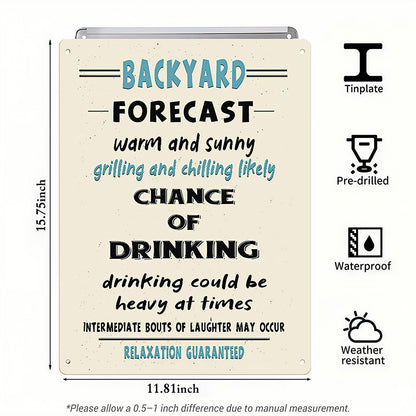 Funny Backyard Forecast Metal Sign - Grilling and Chilling