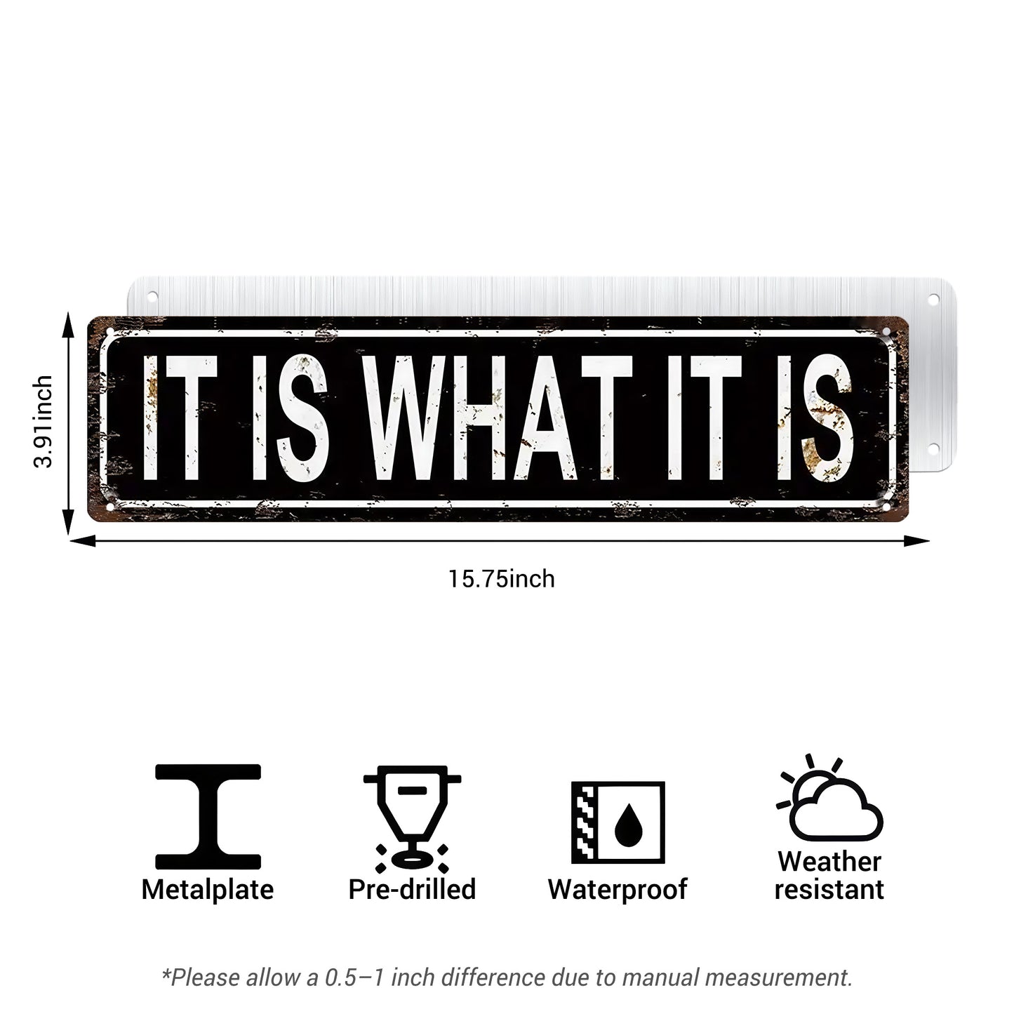 Funny Minimalist Wall Decor – It Is What It Is Metal Street Sign