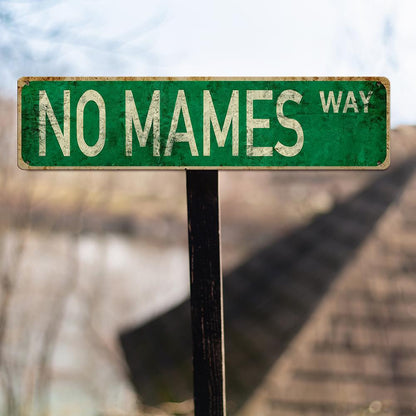 Funny Spanglish Vintage Wall Decor - NO MAMES.way