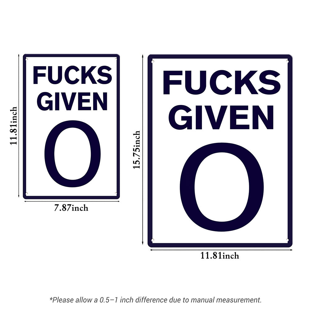 Fucks Given 0 Metal Sign – Funny Sarcastic Office Wall Decor
