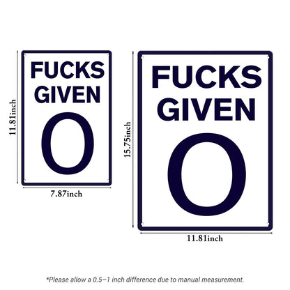 Fucks Given 0 Metal Sign – Funny Sarcastic Office Wall Decor