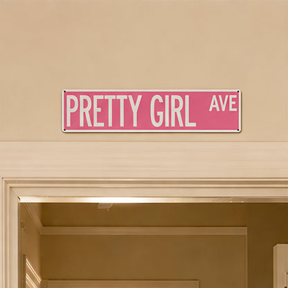 Pretty Girl Ave Metal Sign