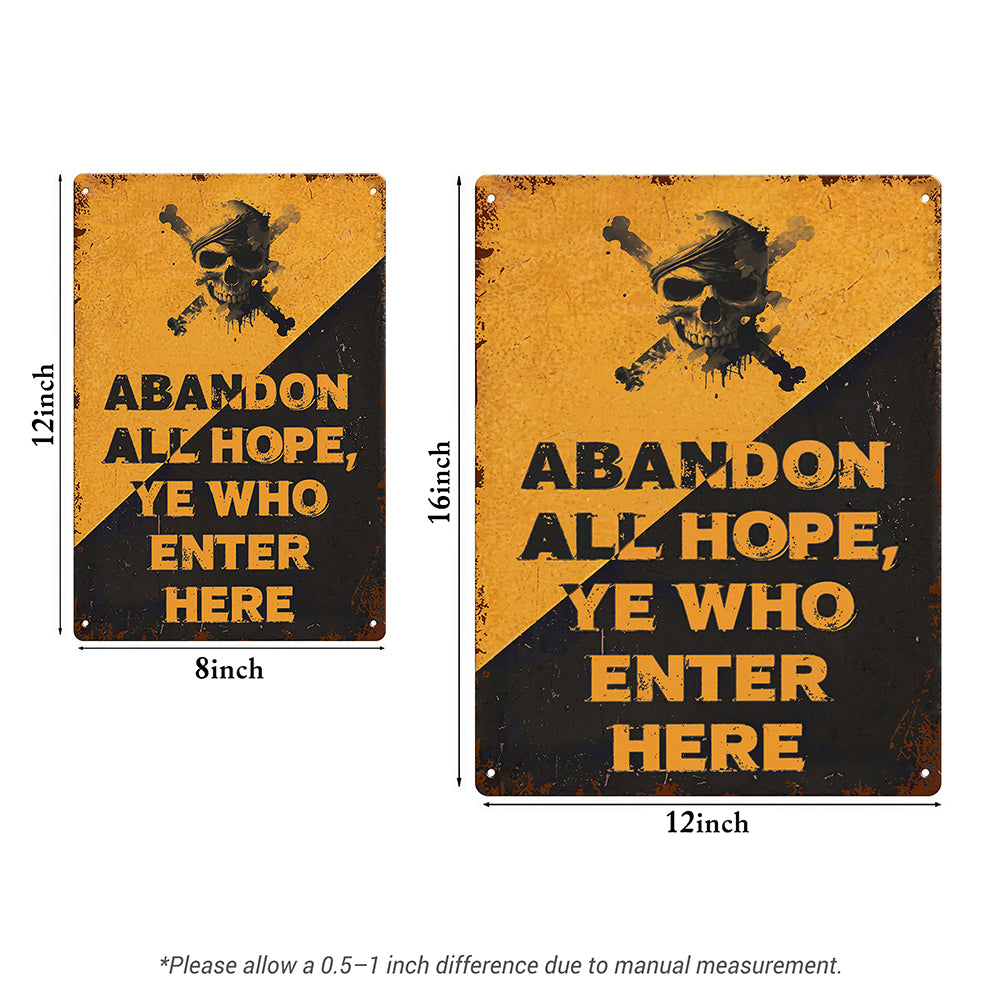 Abandon All Hope, Ye Who Enter Here