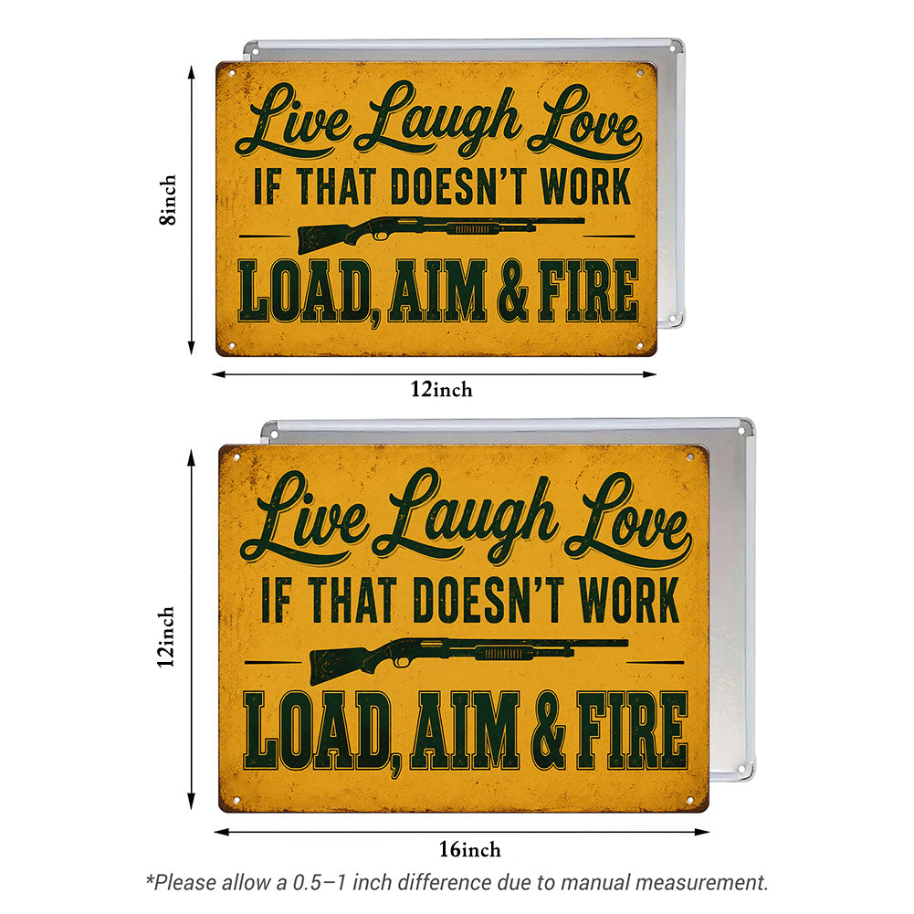 Live Laugh Love Load Aim Fire Metal Sign – Funny Gun Humor Wall Decor