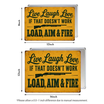 Live Laugh Love Load Aim Fire Metal Sign – Funny Gun Humor Wall Decor