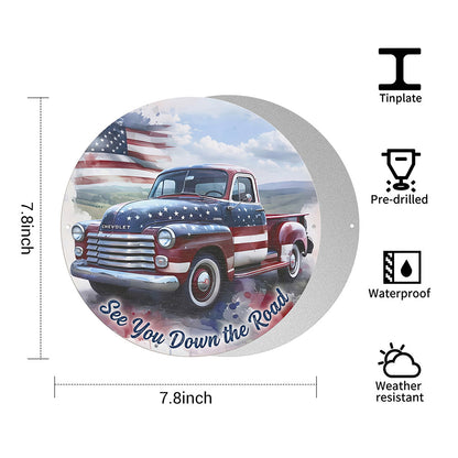 Patriotic Pickup Truck Round Metal Sign – See You Down the Road