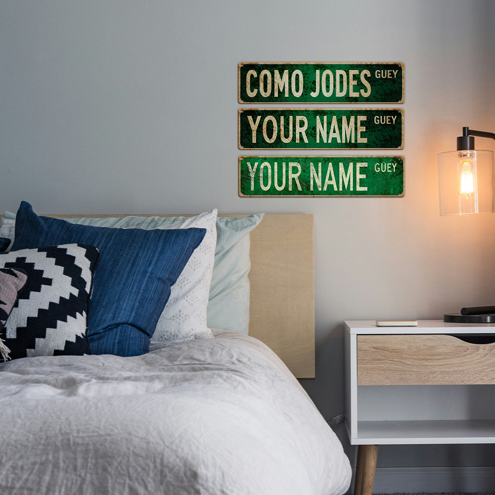 Custom Funny Spanglish Vintage Wall Decor - YOUR NAME.Güey
