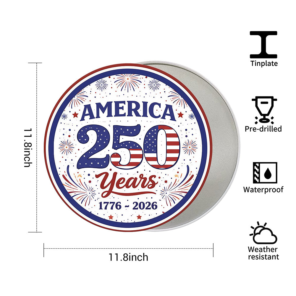 America 250 Years Metal Sign – 1776–2026 Patriotic Round Wall Decor for America’s 250th Anniversary