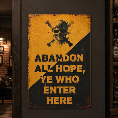 Abandon All Hope, Ye Who Enter Here